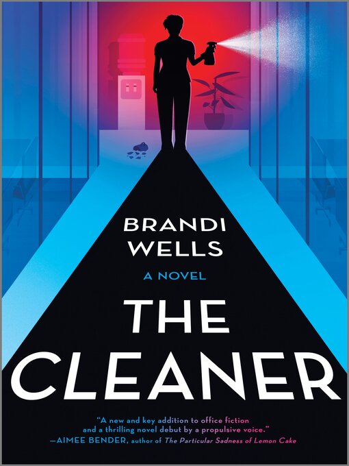 Title details for The Cleaner by Brandi Wells - Available